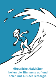 Surfer auf Welle: Körperliche Aktivitäten hellen die Stimmung auf und holen uns aus der Lethargie.