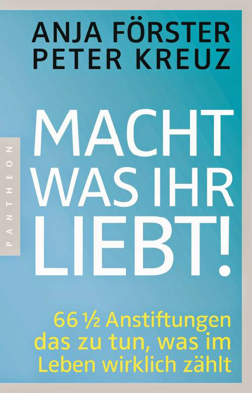 Macht was Ihr liebt - Buchrezension