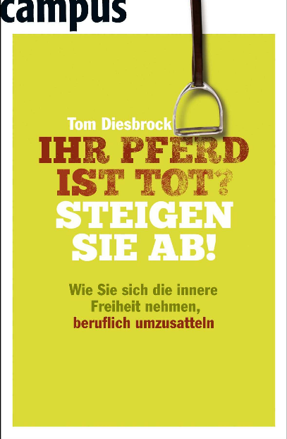 Tom Diesbrock - Ihr Pferd ist tot (Newsletterartikel: Warum wir tote Pferde reiten)